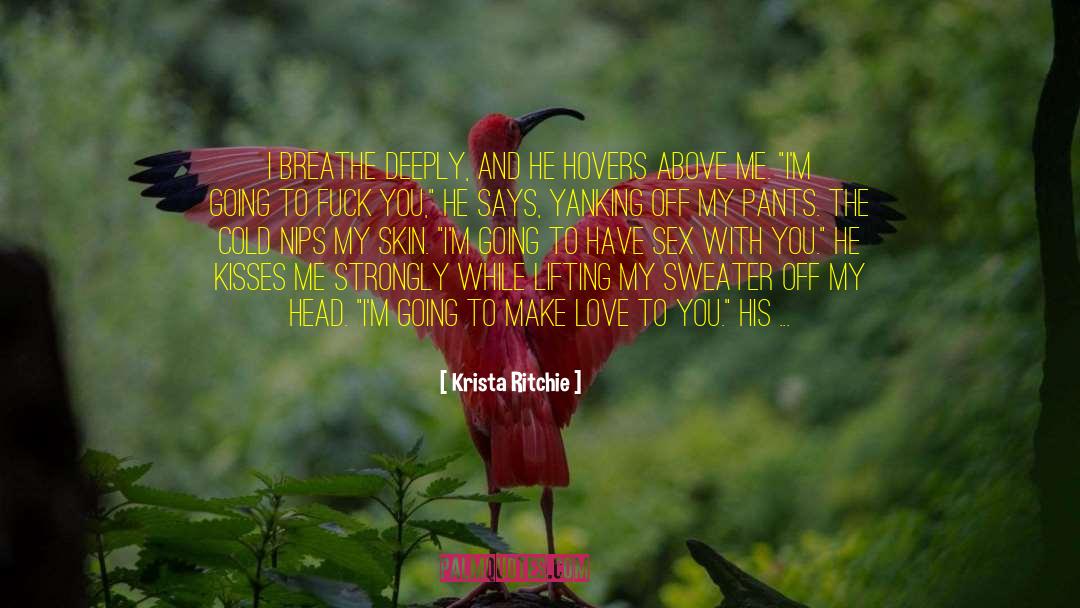 Loving Deeply quotes by Krista Ritchie