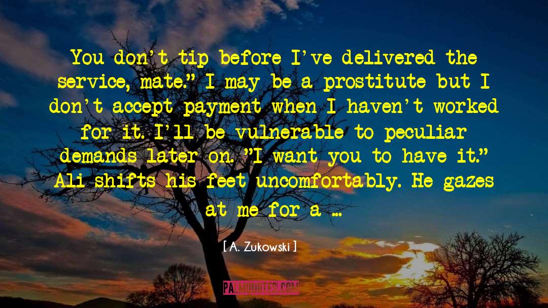 Loving Disposition quotes by A. Zukowski
