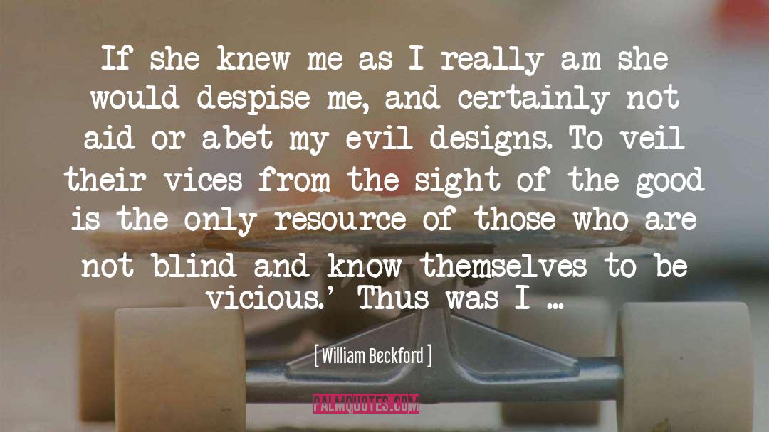 Loving Evil quotes by William Beckford