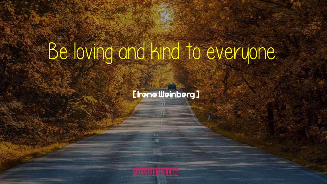 Loving Eyes quotes by Irene Weinberg