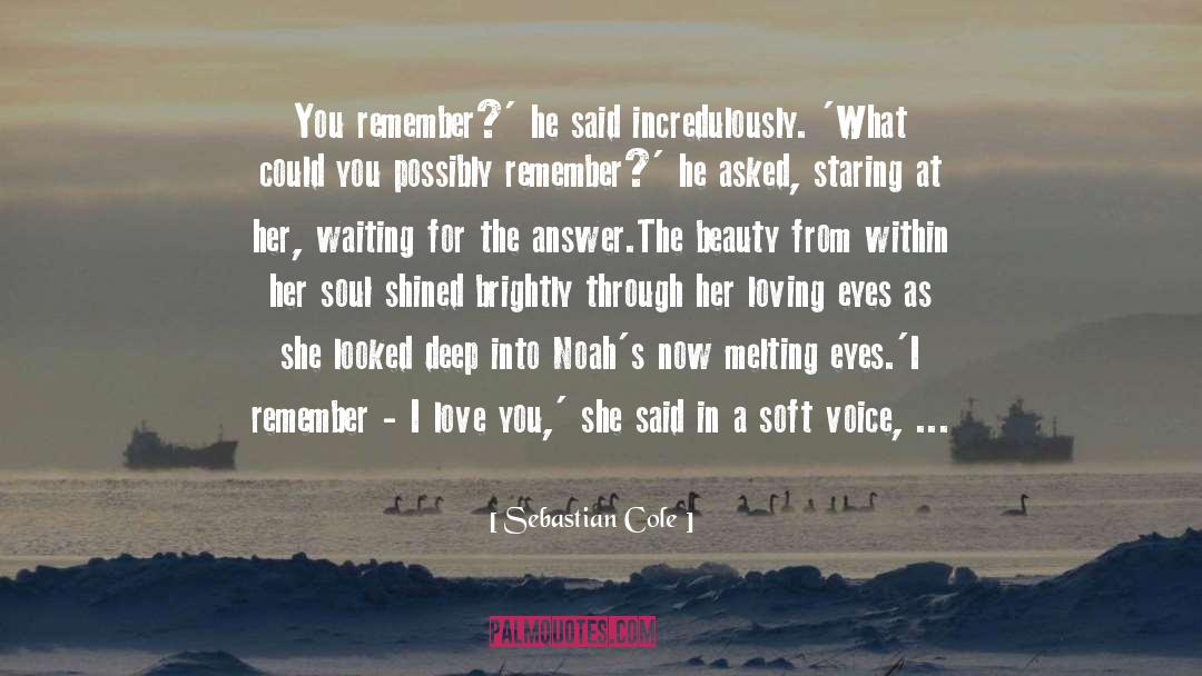 Loving Eyes quotes by Sebastian Cole
