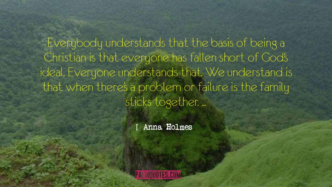Loving Family quotes by Anna Holmes