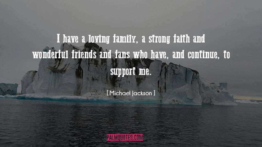 Loving Family quotes by Michael Jackson