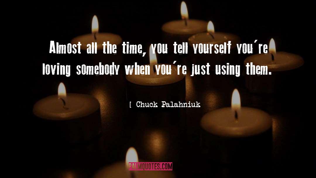 Loving Father quotes by Chuck Palahniuk