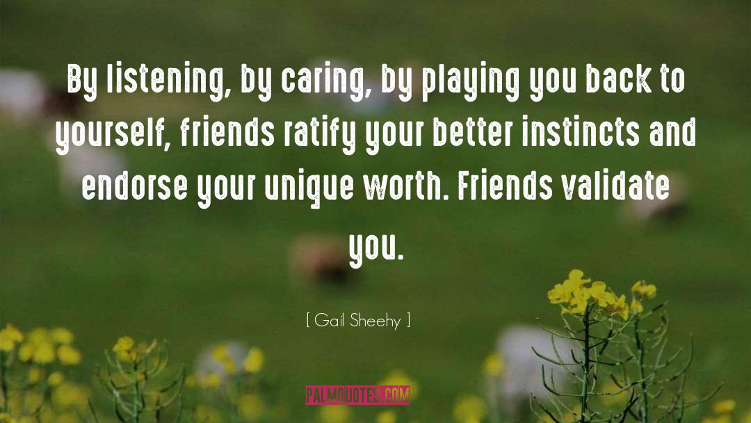 Loving Friends quotes by Gail Sheehy