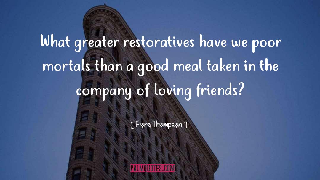 Loving Friends quotes by Flora Thompson