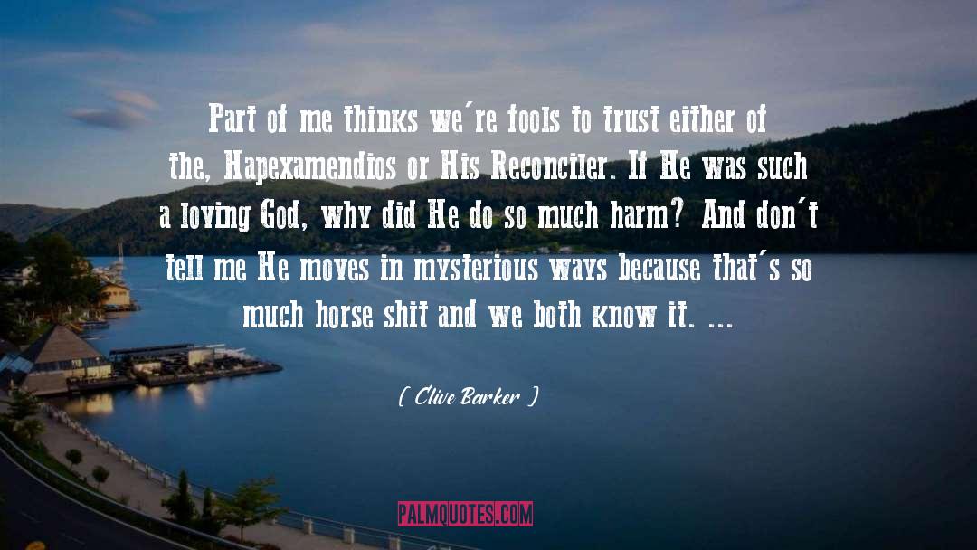 Loving God quotes by Clive Barker