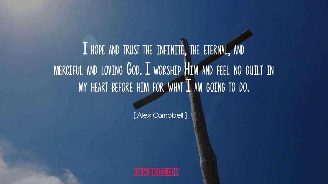 Loving God quotes by Alex Campbell
