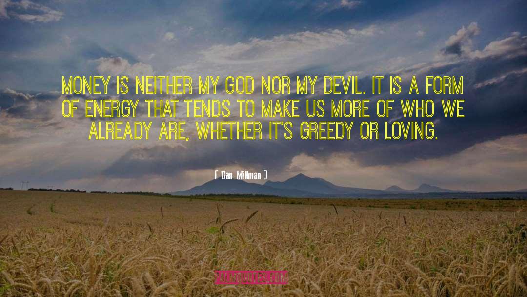 Loving God quotes by Dan Millman