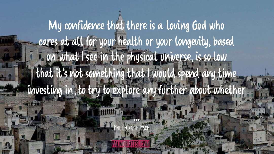 Loving God quotes by Neil DeGrasse Tyson