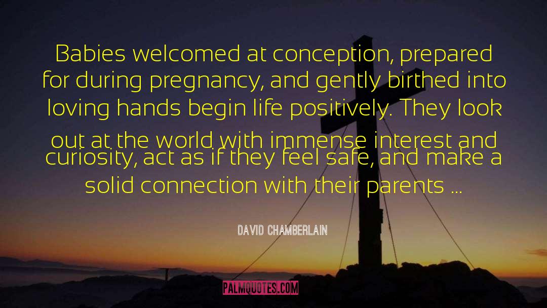 Loving Hands quotes by David Chamberlain