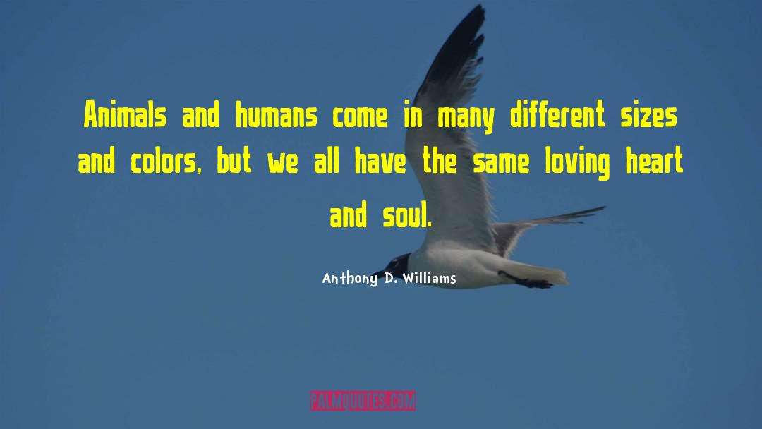 Loving Heart quotes by Anthony D. Williams