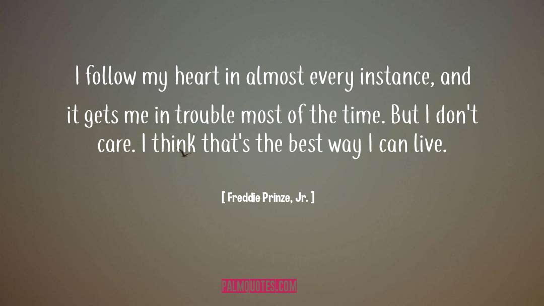 Loving Heart quotes by Freddie Prinze, Jr.
