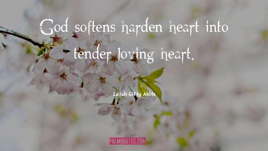 Loving Heart quotes by Lailah Gifty Akita