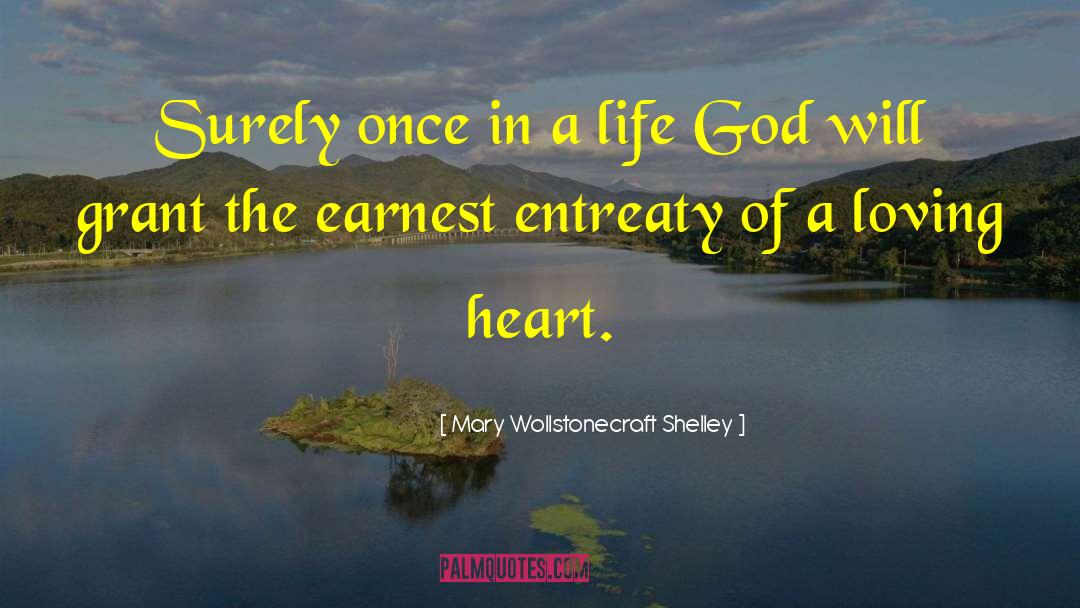 Loving Heart quotes by Mary Wollstonecraft Shelley