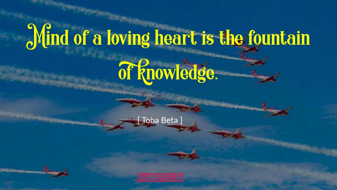 Loving Heart quotes by Toba Beta