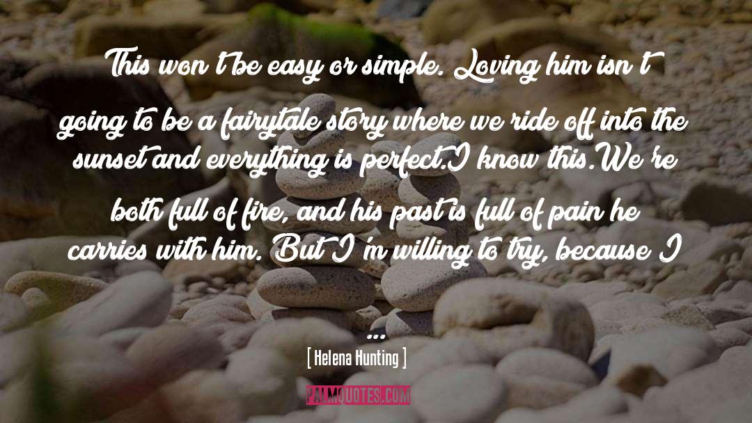 Loving Him quotes by Helena Hunting