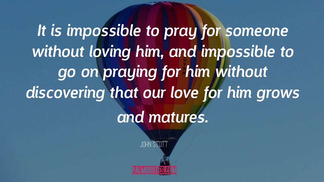 Loving Him quotes by John Stott