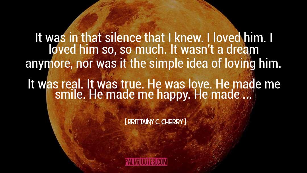Loving Him quotes by Brittainy C. Cherry
