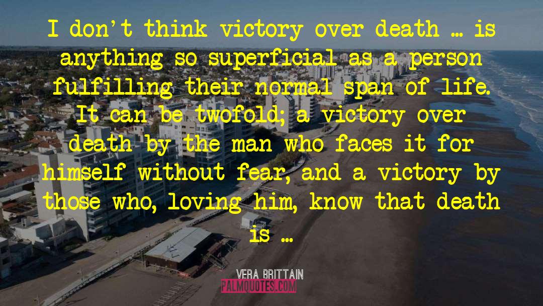 Loving Him quotes by Vera Brittain