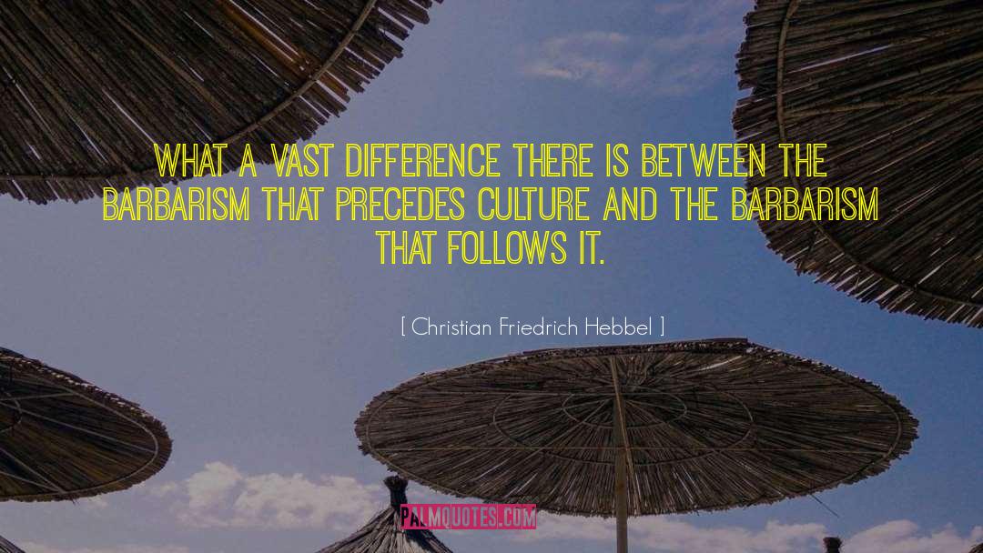 Loving Him quotes by Christian Friedrich Hebbel