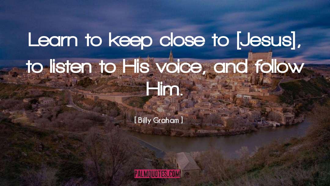Loving Jesus quotes by Billy Graham