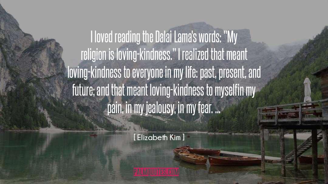 Loving Life quotes by Elizabeth Kim