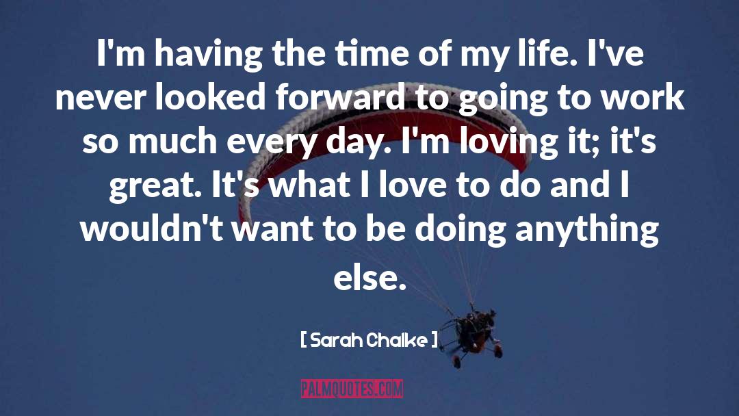 Loving Life quotes by Sarah Chalke