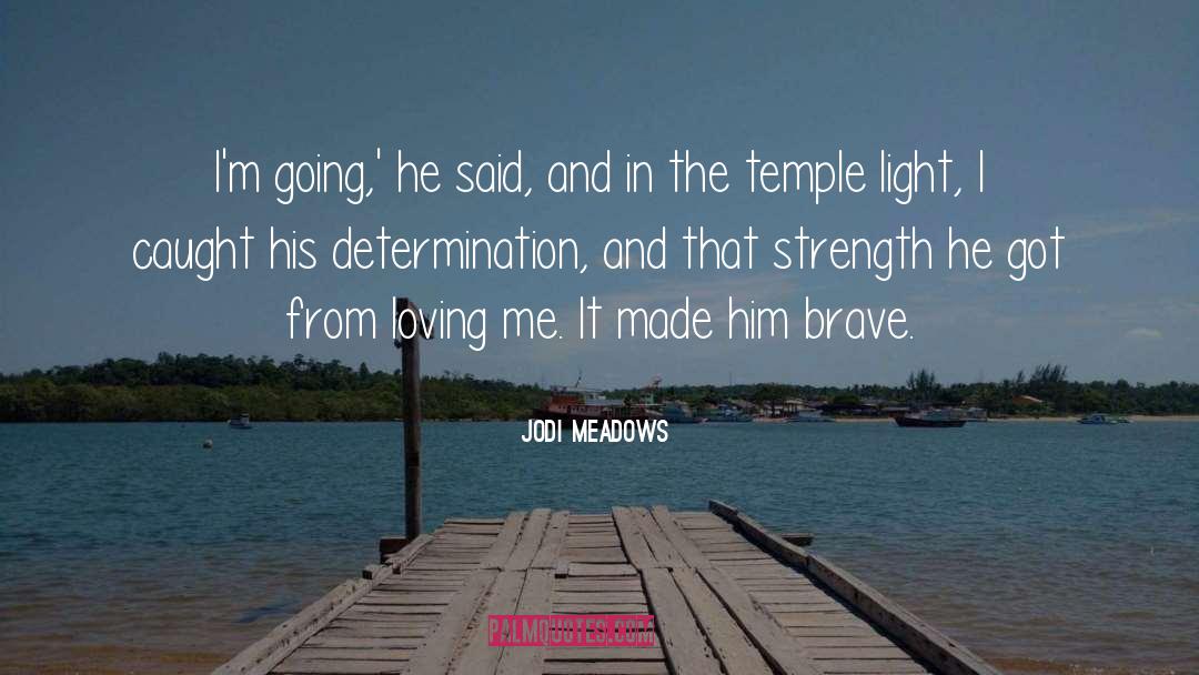 Loving Me quotes by Jodi Meadows