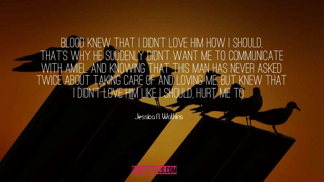 Loving Me quotes by Jessica N. Watkins