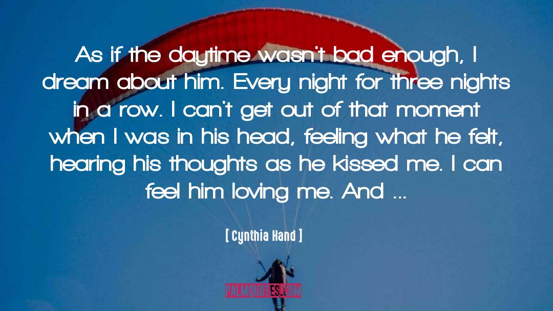 Loving Me quotes by Cynthia Hand