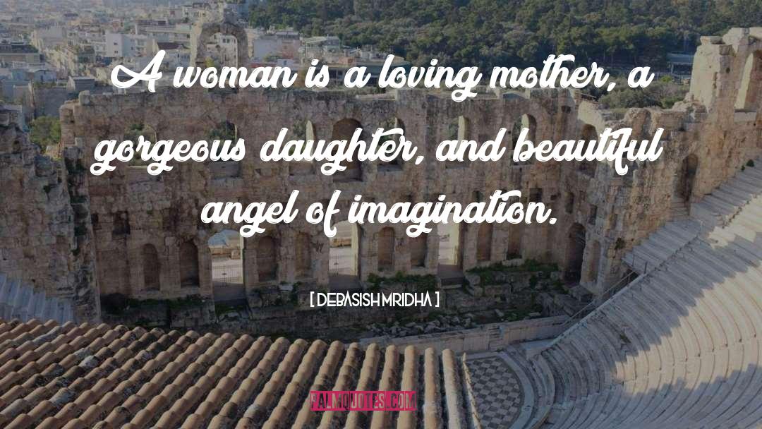 Loving Mother quotes by Debasish Mridha