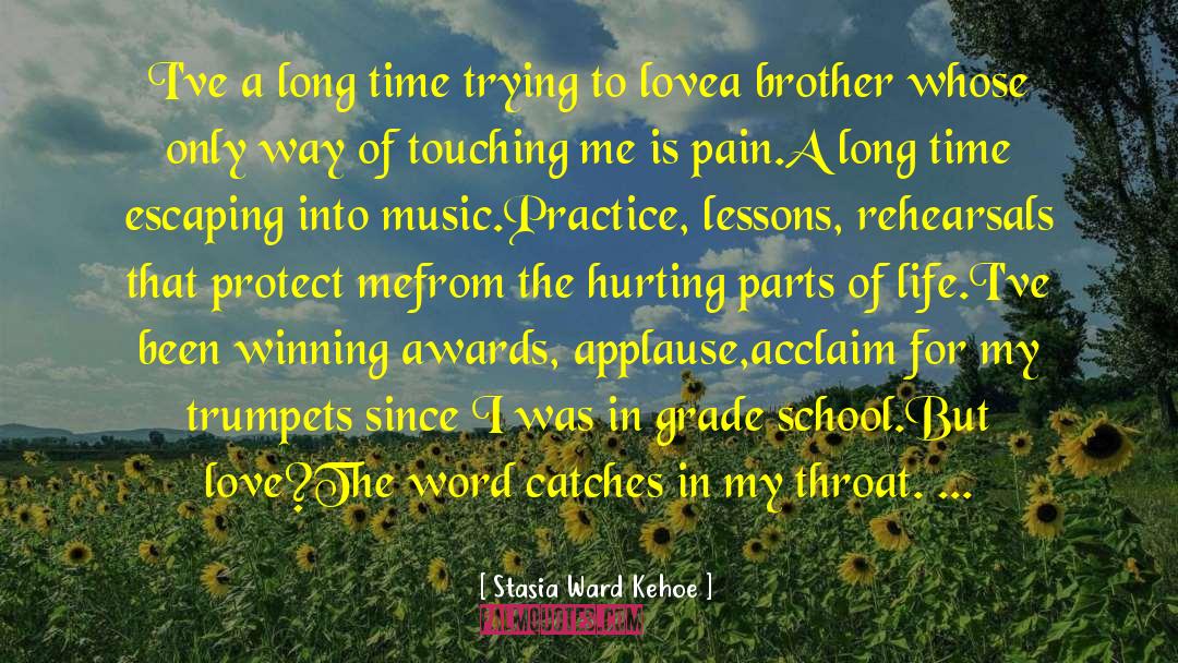 Loving My Brother quotes by Stasia Ward Kehoe