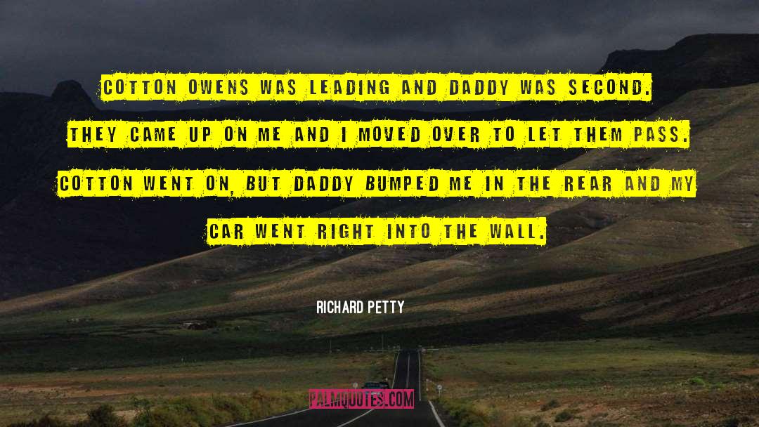 Loving My Daddy quotes by Richard Petty