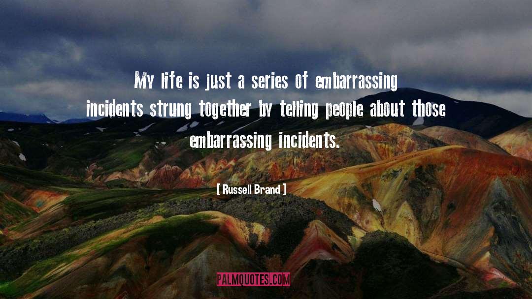 Loving My Life quotes by Russell Brand