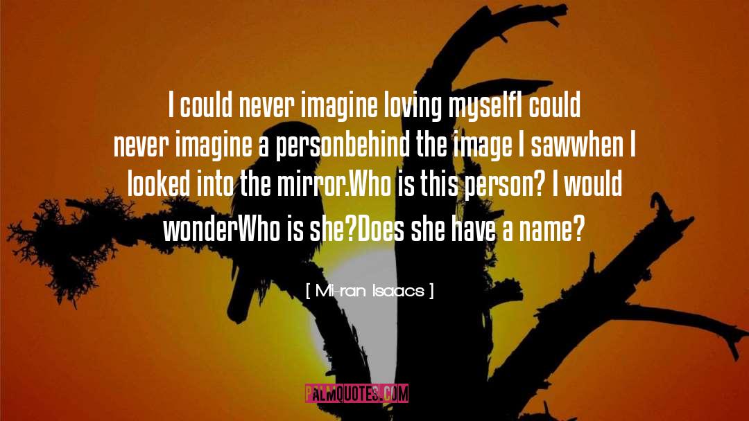 Loving Myself quotes by Mi-ran Isaacs