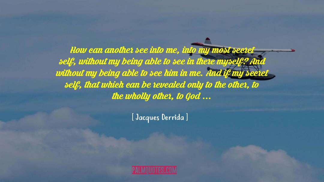 Loving One Another quotes by Jacques Derrida