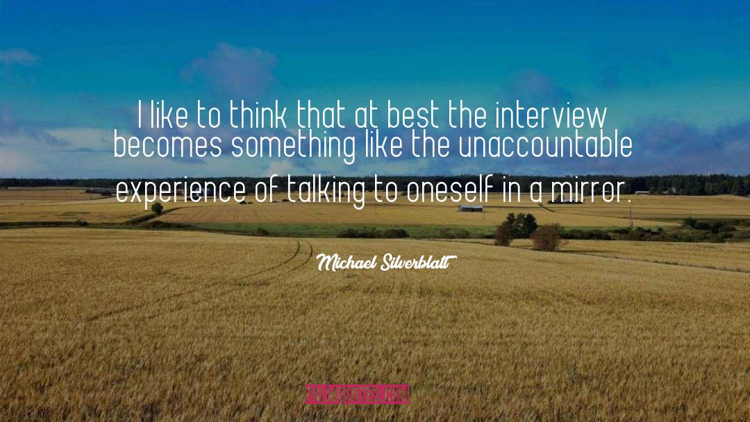 Loving Oneself quotes by Michael Silverblatt