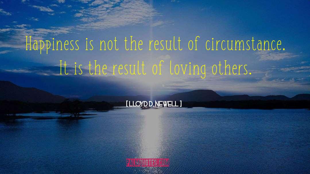 Loving Others quotes by Lloyd D. Newell