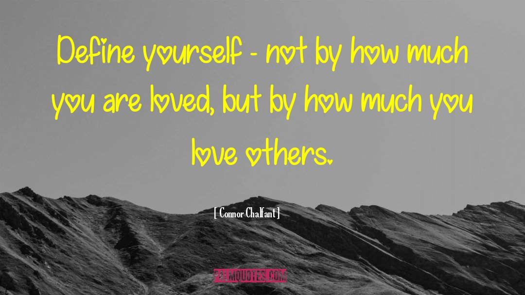 Loving Others quotes by Connor Chalfant