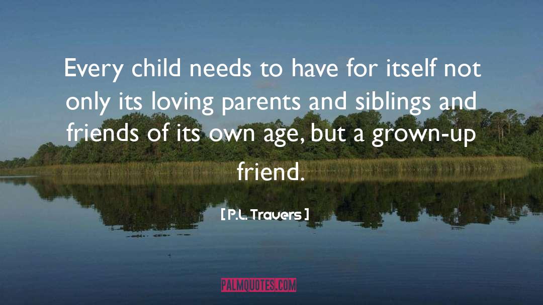 Loving Parents quotes by P.L. Travers