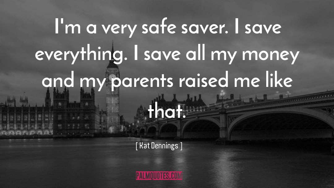 Loving Parents quotes by Kat Dennings