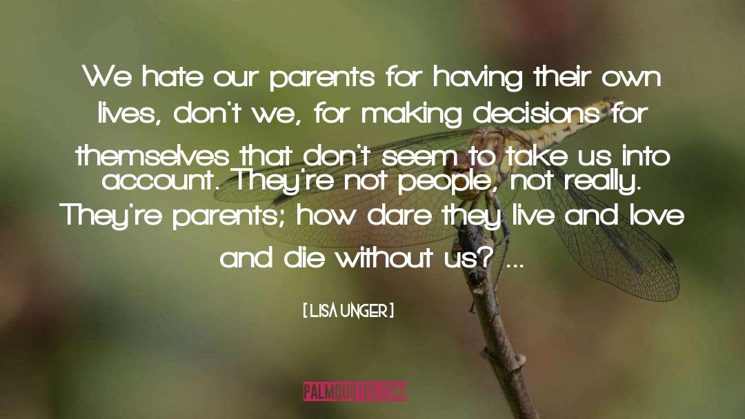 Loving Parents quotes by Lisa Unger