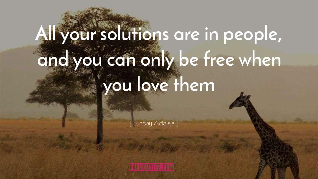 Loving People quotes by Sunday Adelaja