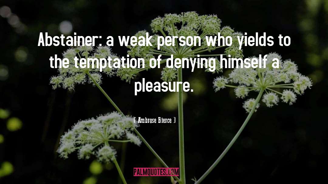 Loving Person quotes by Ambrose Bierce