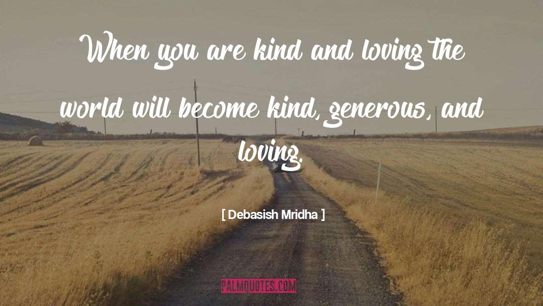 Loving quotes by Debasish Mridha