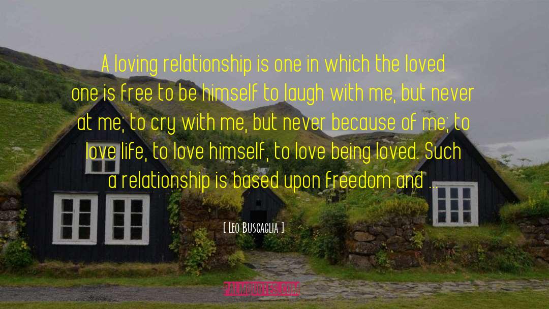 Loving Relationship quotes by Leo Buscaglia