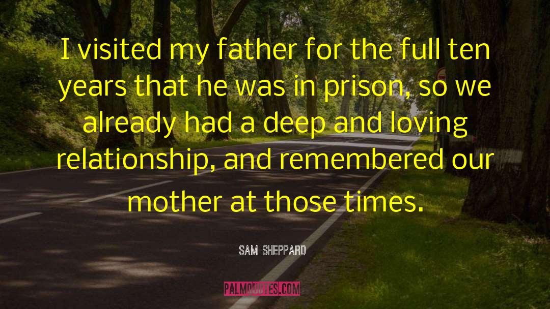 Loving Relationship quotes by Sam Sheppard