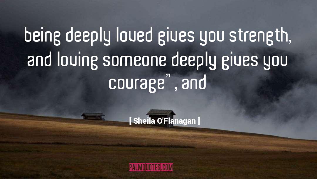 Loving Someone Deeply quotes by Sheila O'Flanagan