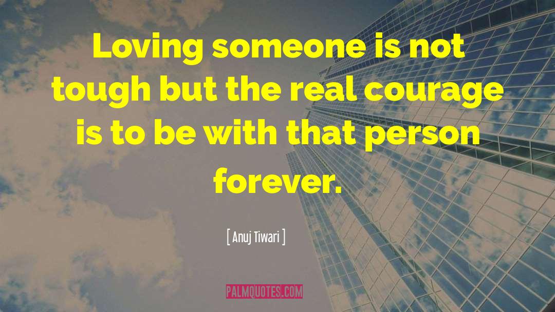 Loving Someone quotes by Anuj Tiwari